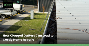 How Clogged Gutters Can Lead to Costly Home Repairs Go Dynamic Group