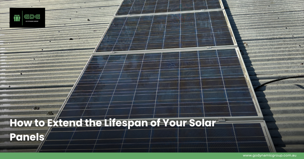 How to Extend the Lifespan of Your Solar Panels | Go Dynamic Group